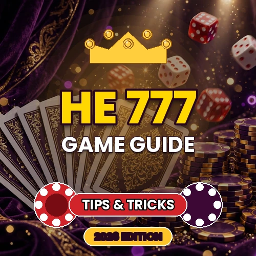 HE 777 Game – Complete Guide